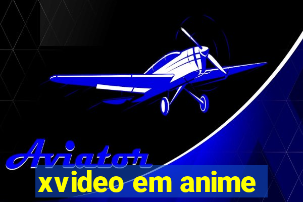 xvideo em anime