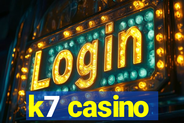 k7 casino