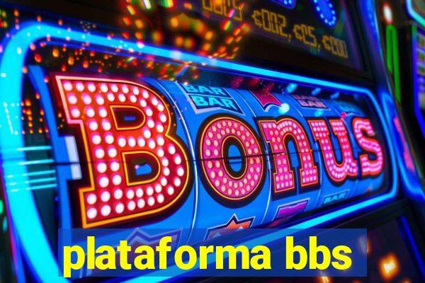 plataforma bbs