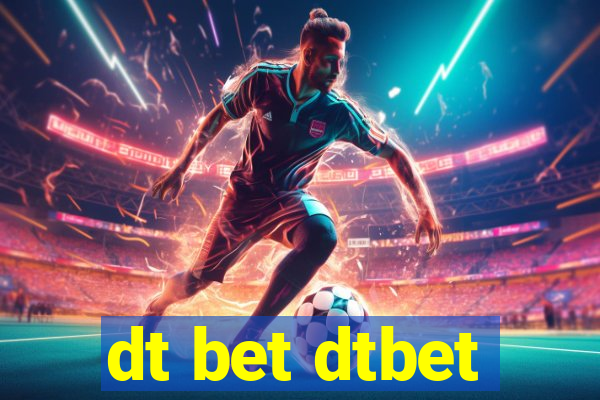 dt bet dtbet