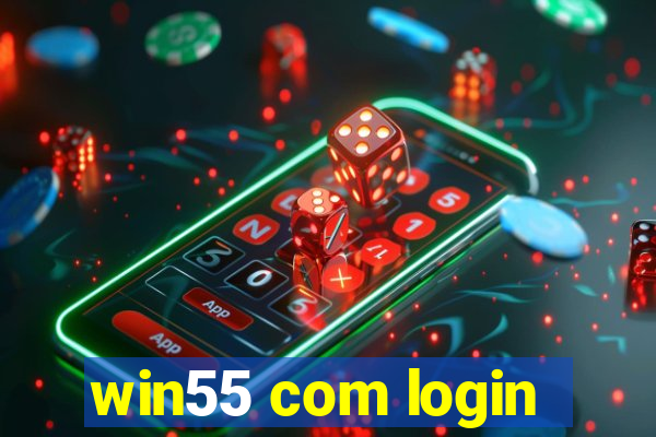 win55 com login