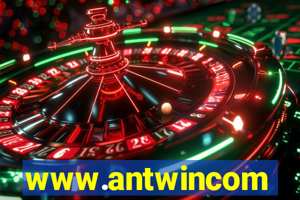 www.antwincom