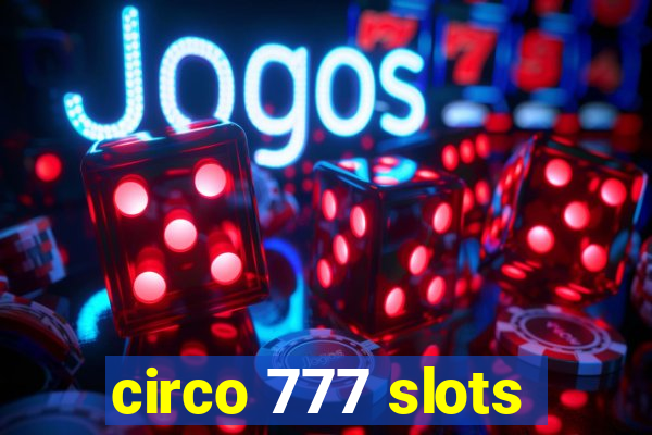 circo 777 slots