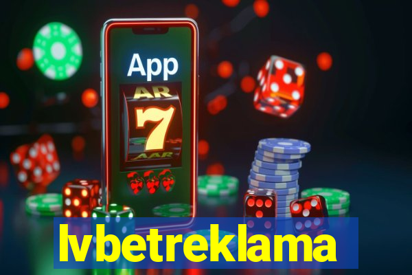 lvbetreklama