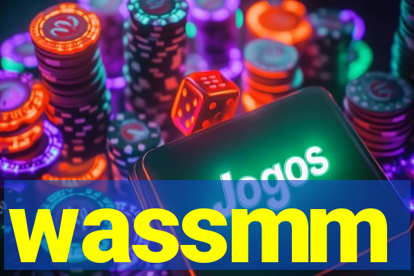 wassmm