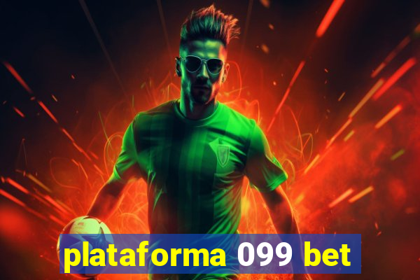 plataforma 099 bet