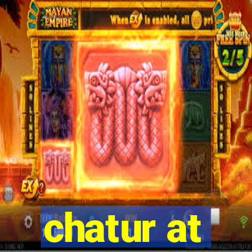 chatur at