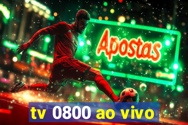 tv 0800 ao vivo