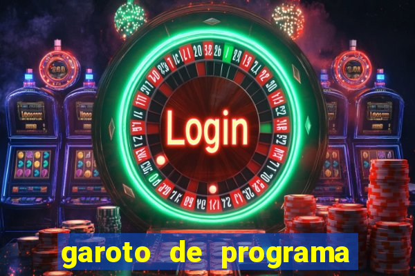 garoto de programa zona leste