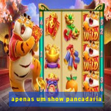 apenas um show pancadaria