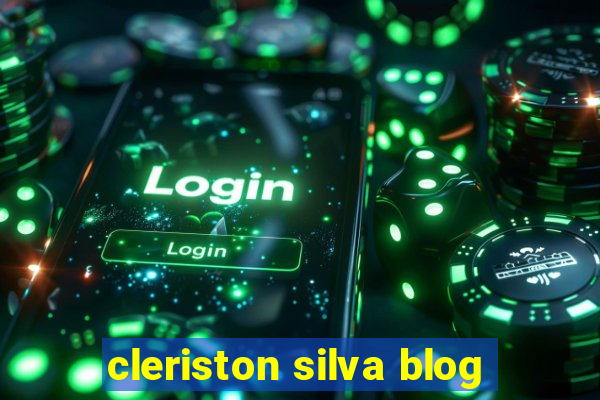 cleriston silva blog