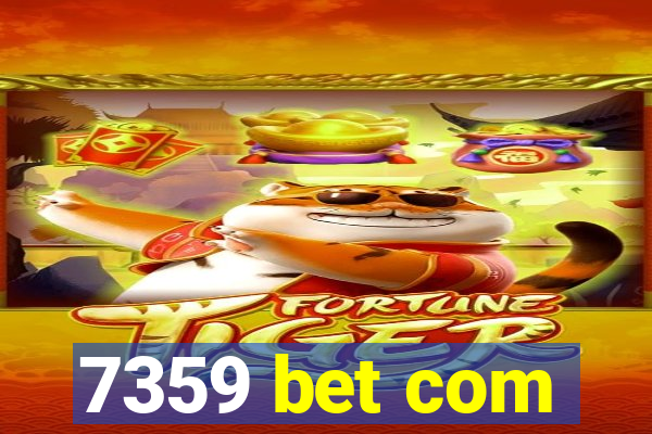 7359 bet com