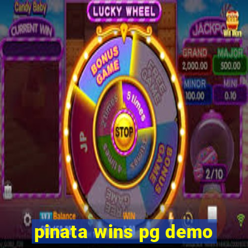 pinata wins pg demo