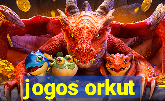 jogos orkut