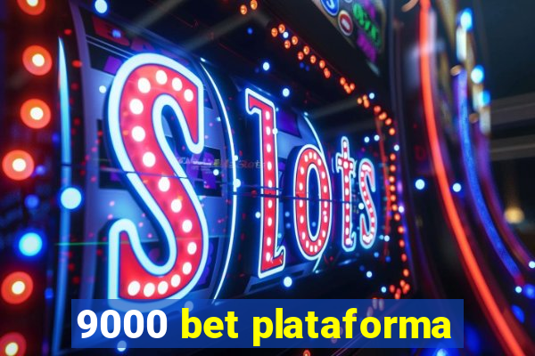 9000 bet plataforma