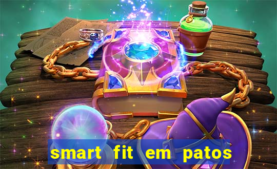 smart fit em patos de minas