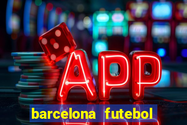 barcelona futebol play hd