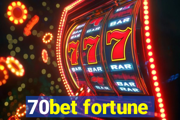 70bet fortune