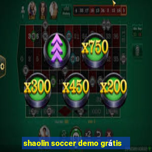 shaolin soccer demo grátis