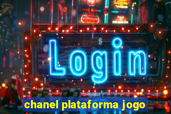 chanel plataforma jogo