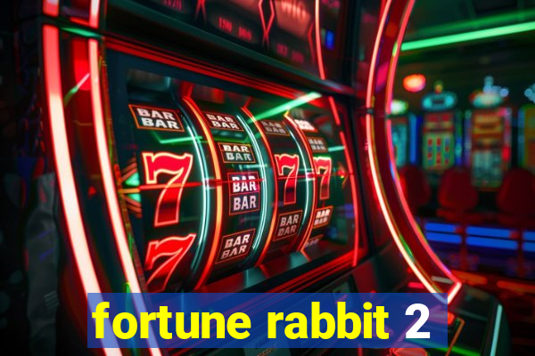 fortune rabbit 2