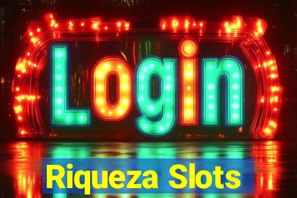 Riqueza Slots