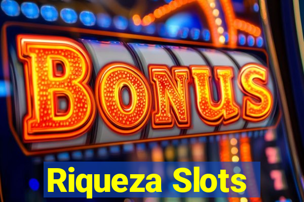 Riqueza Slots