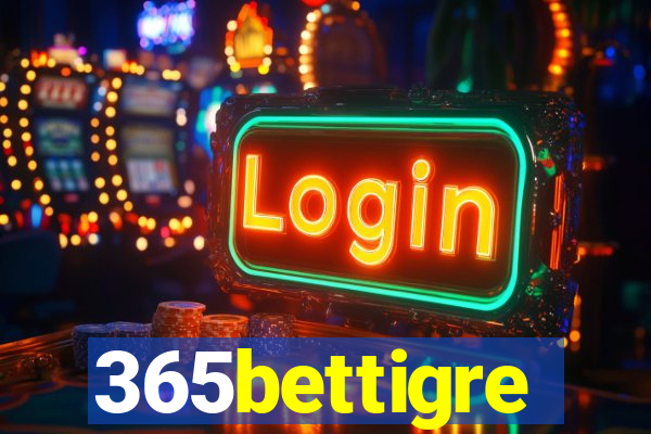 365bettigre