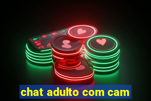 chat adulto com cam