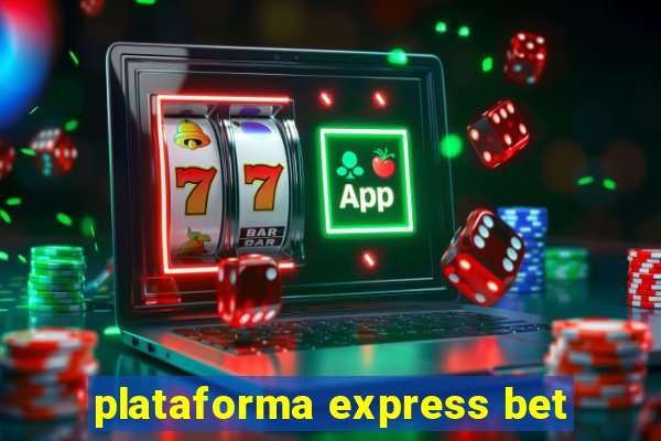 plataforma express bet