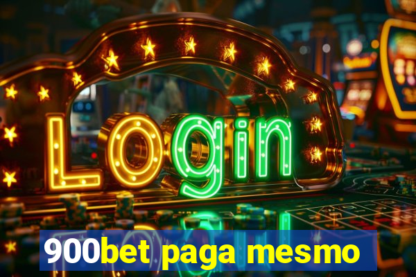 900bet paga mesmo