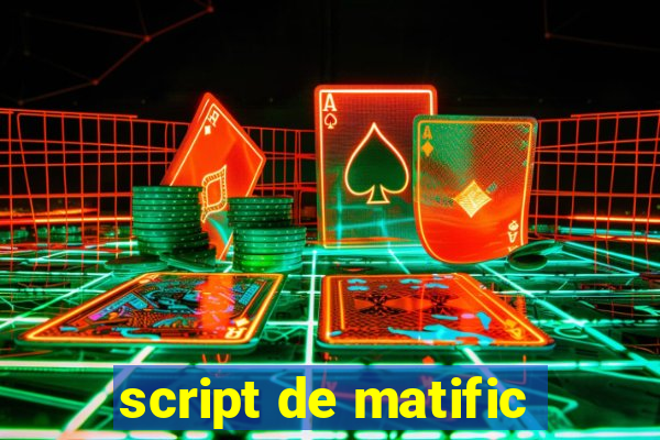 script de matific