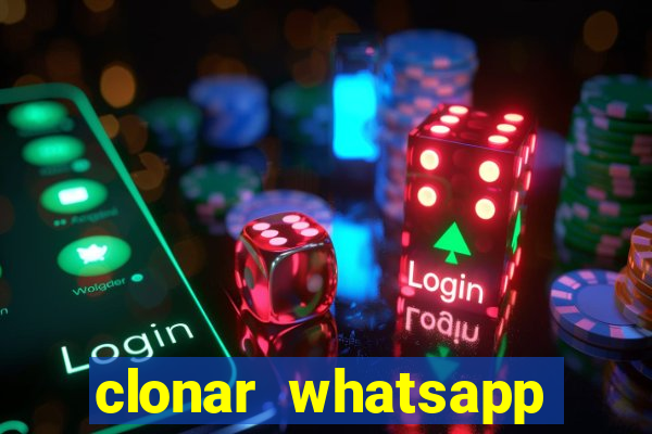 clonar whatsapp pelo email