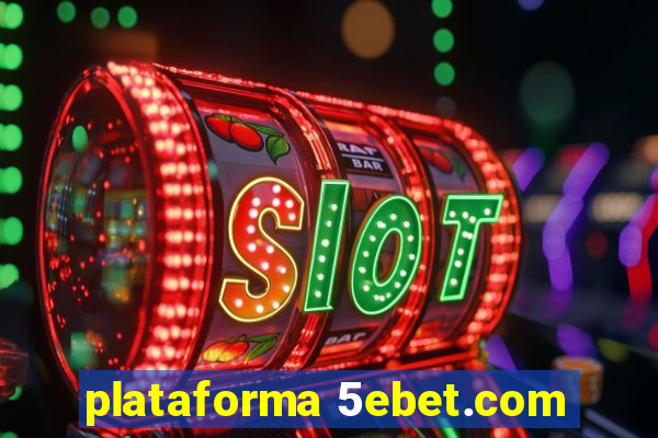 plataforma 5ebet.com