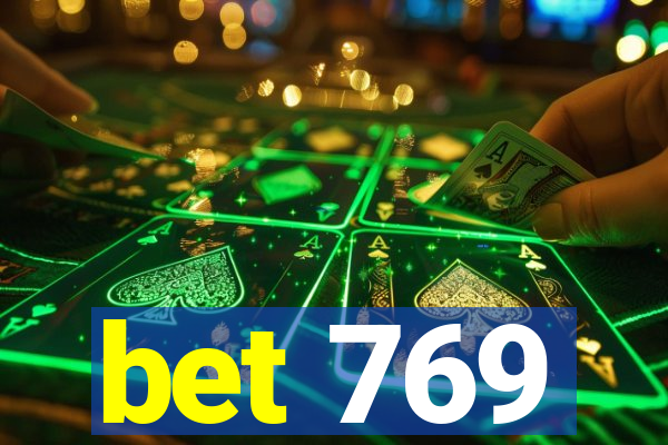 bet 769