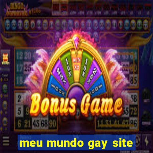 meu mundo gay site