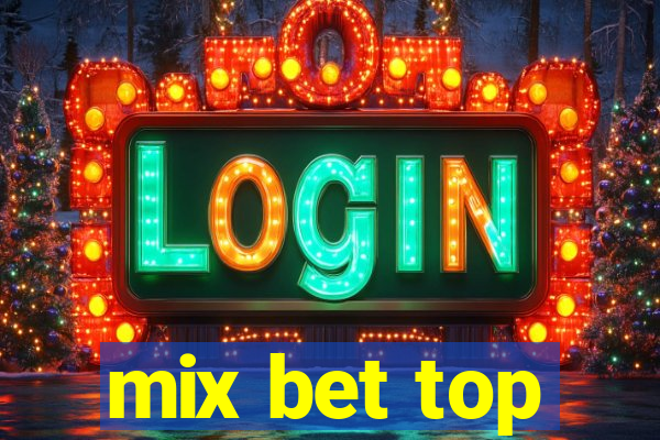 mix bet top