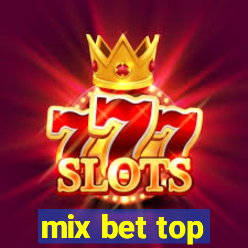 mix bet top