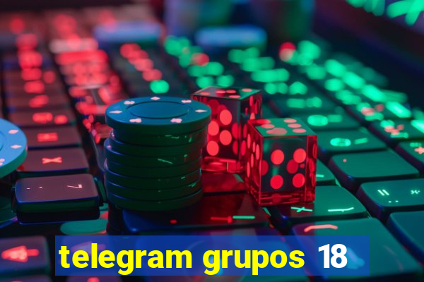 telegram grupos 18