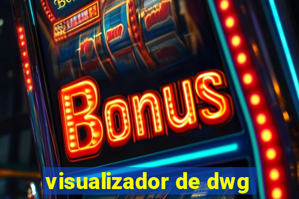 visualizador de dwg