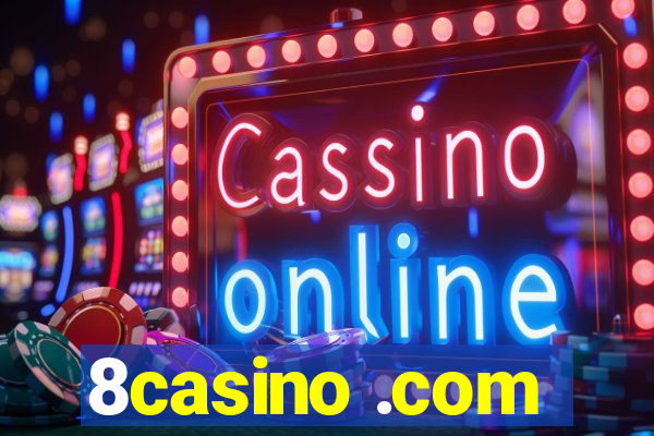 8casino .com