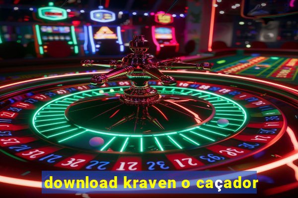 download kraven o caçador