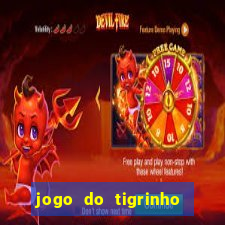 jogo do tigrinho depósito mínimo r$ 1