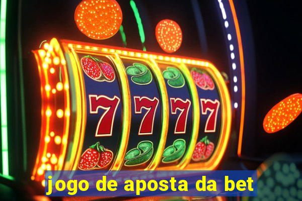 jogo de aposta da bet