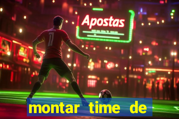 montar time de futebol online