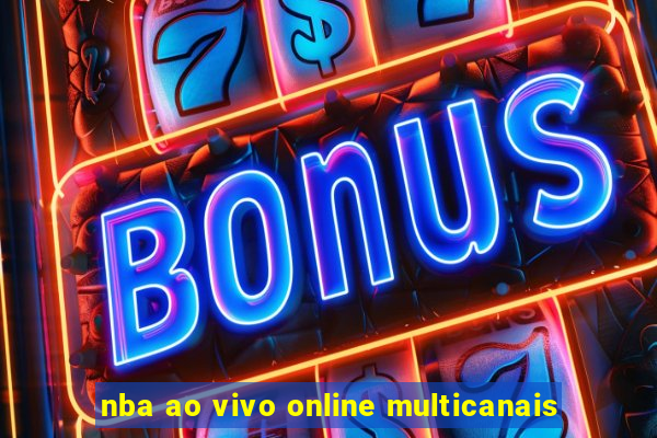 nba ao vivo online multicanais