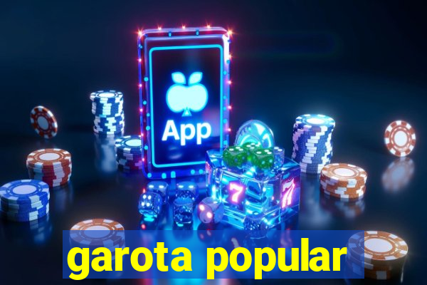 garota popular