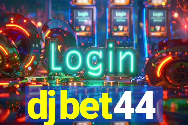 djbet44