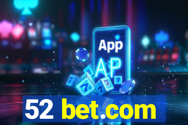 52 bet.com