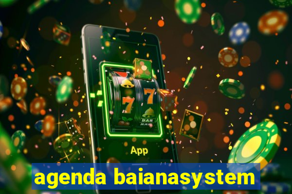 agenda baianasystem